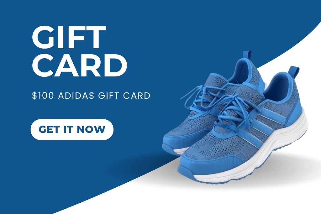 Step Up Your Style Get a $100 Adidas Gift Card